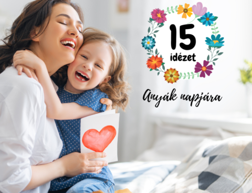 15 idézet Anyák napjára
